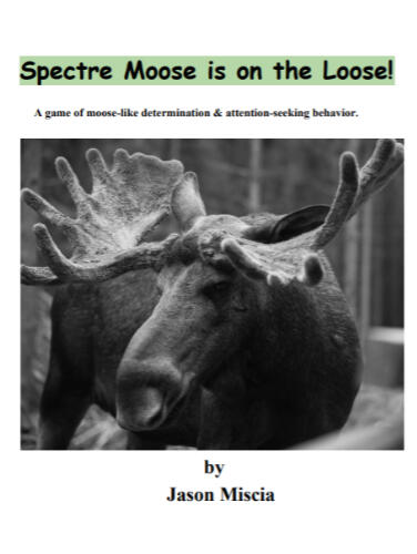 Spectre Moose is on the Loose!